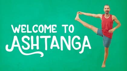 Welcome to Ashtanga with Dylan Bernstein