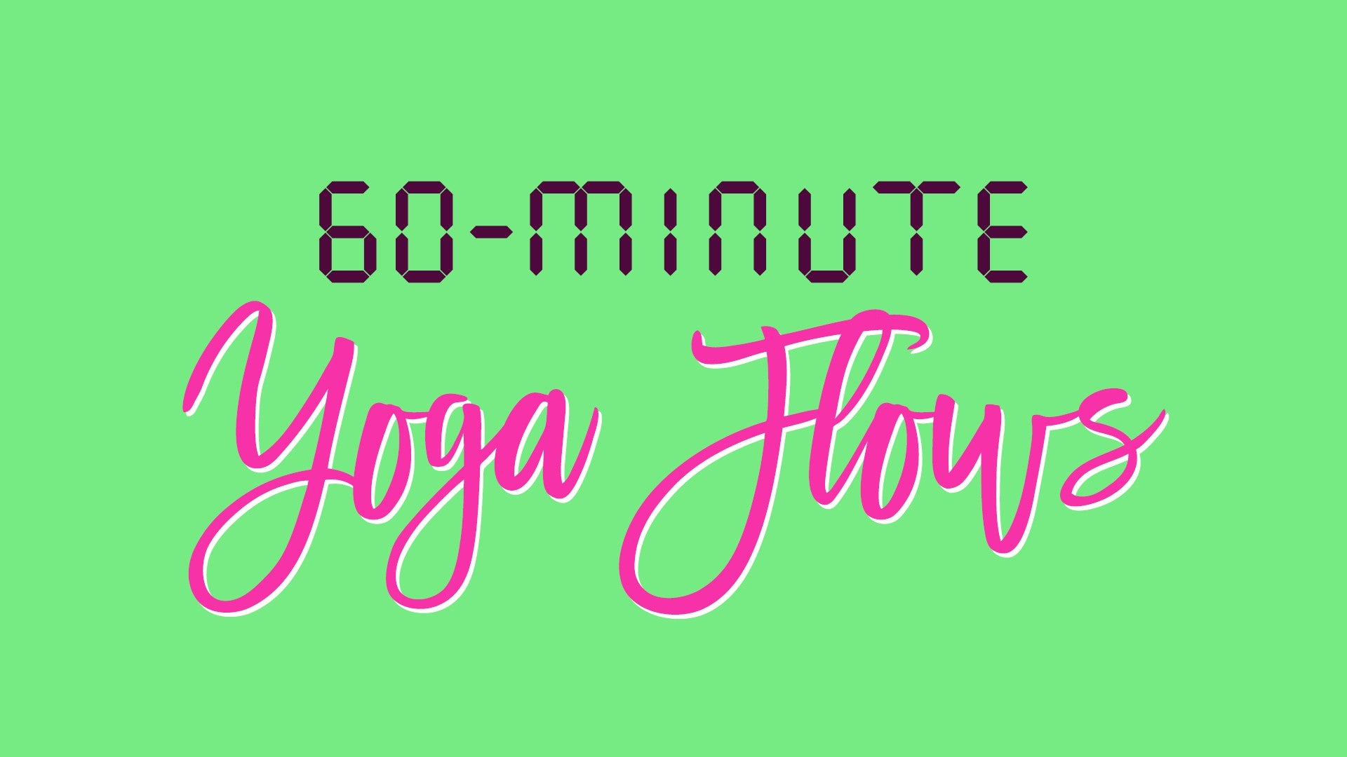 60-Minute Yoga Flows Artwork