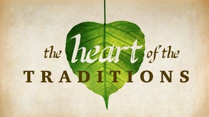 The Heart of the Traditions