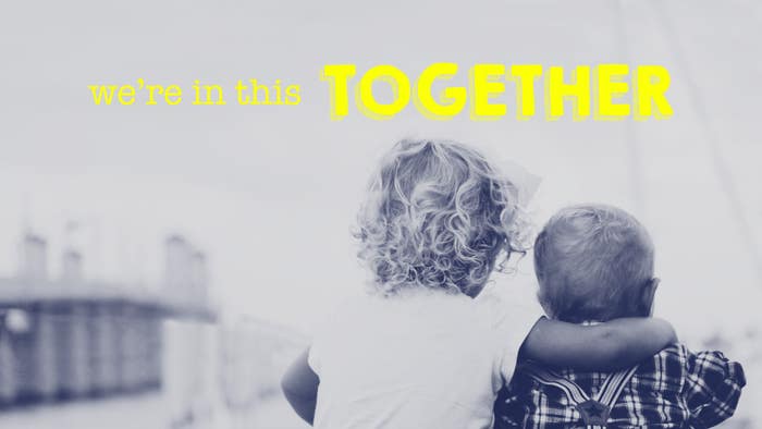 We're in This Together
