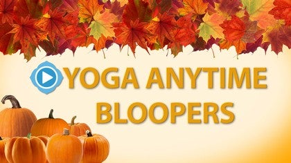 Yoga Anytime Fall Bloopers