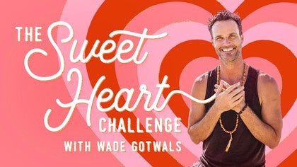 The Sweet Heart Challenge: Sweet Heart Challenge: Welcome<br>Wade Gotwals
