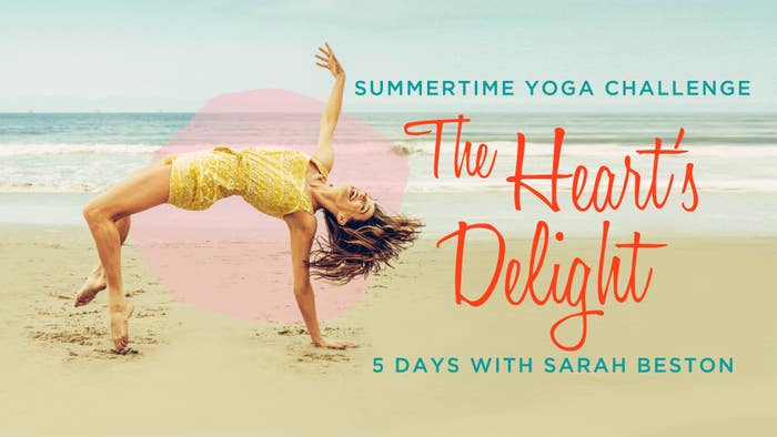 The Heart's Delight: A Summertime Yoga Challenge