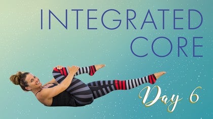 Awaken to You: 30-Day Yoga Challenge: Day 6: Integrated Core<br>Shelley Williams