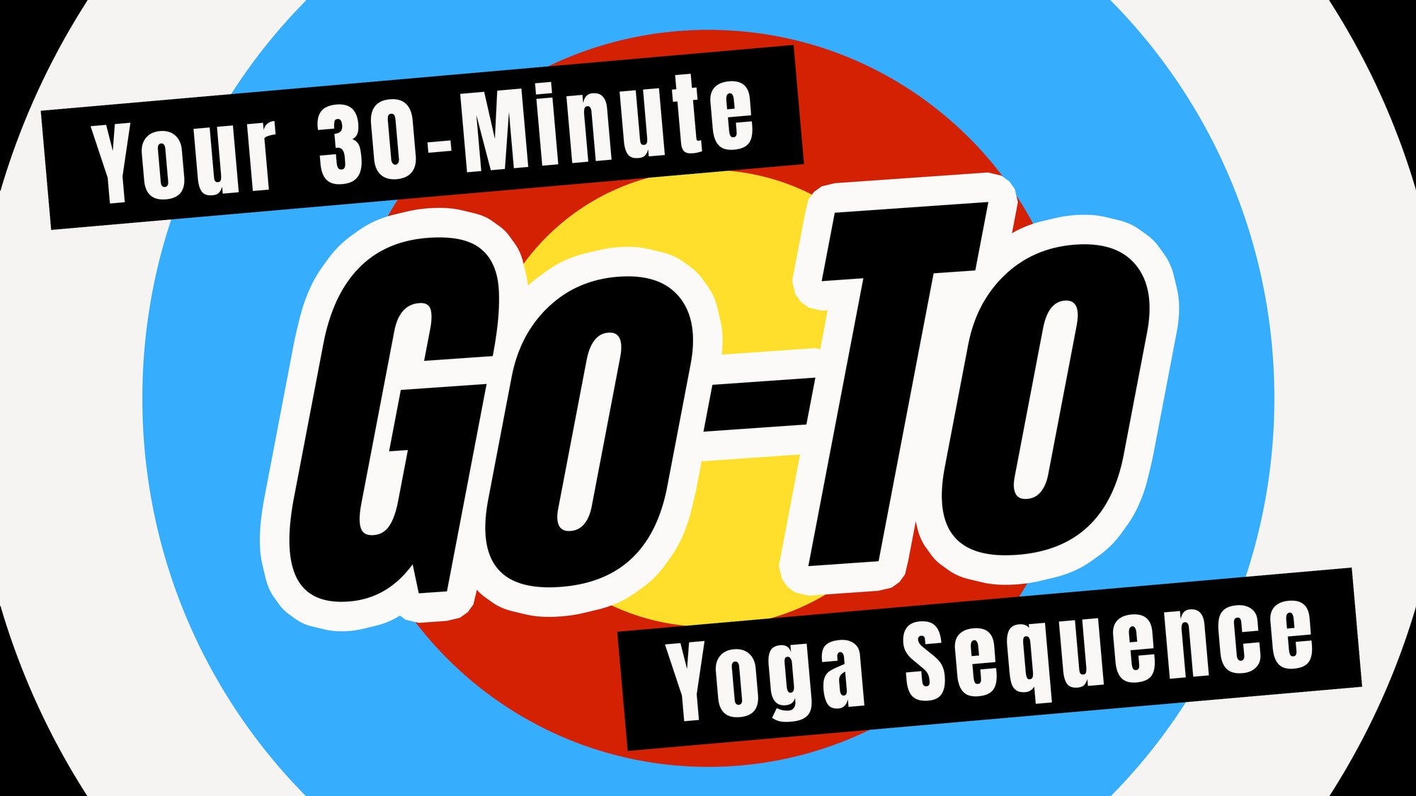 Your 30-Minute Go-to Yoga Sequence Artwork