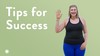 5 Tips for Success