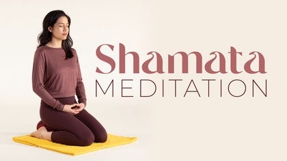 Shamata Meditation