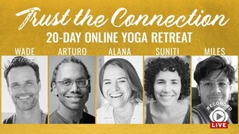 Trust the Connection: 20-Day Yoga Retreat Image
