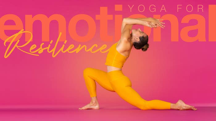 Yoga for Emotional Resilience
