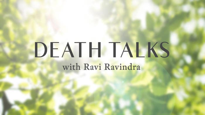 Death Talks with Ravi Ravindra