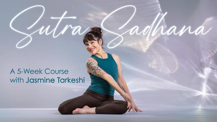 Sutra Sadhana - Using the Yamas to Curb the Kleshas